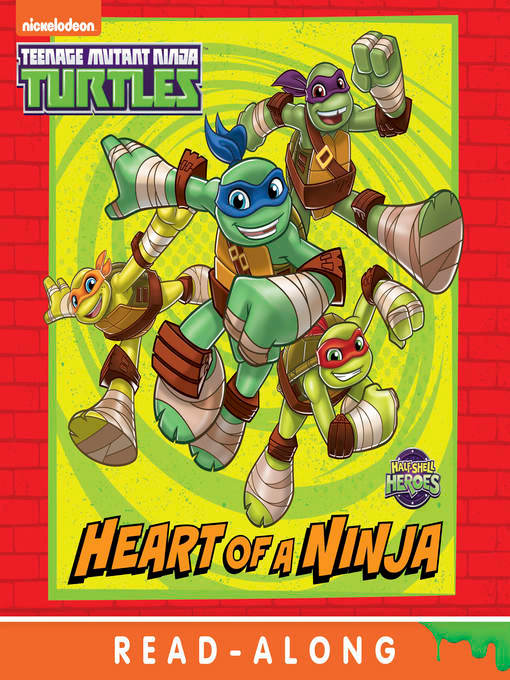 Title details for Heart of a Ninja by Nickelodeon Publishing - Available